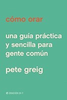 Cómo Orar (Rústica)