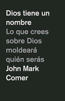 Dios Tiene un Nombre (Rústica)