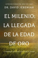 El Milenio: La llegada de Oro (Rústica)
