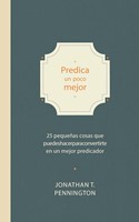 Predica un Poco Mejor (Rústica)