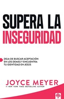 Supera la Inseguridad (Rústica)