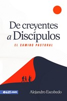 De Creyentes a Discipulos (Rústica)