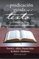 La Predicación Guiada por el Texto (Rústica)