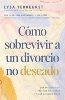 Cómo Sobrevivir a un Divorcio No Deseado (Rústica)