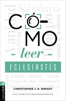Cómo leer Eclesiastés (Rústica)