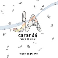 Ja carandá: ¡Viva la risa! (Rústica)