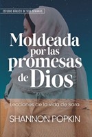Moldeada por las Promesas de Dios (Rústica)