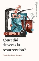 ¿Sucedió de Veras la Resurrección? (Rústica)