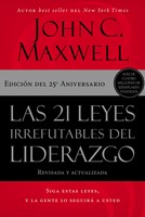 Las 21 leyes irrefutables del liderazgo (Rústica)