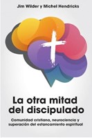 La Otra Mitad del Discipulado (Rústica)
