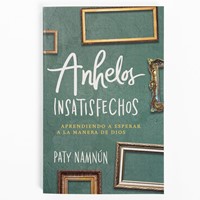 Anhelos Insatisfechos (Rústica)