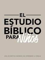 El Estudio Bíblico para Niños (Rústica)