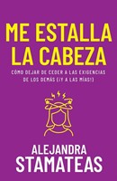 Me Estalla la Cabeza (Rústica)