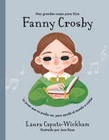 Fanny Crosby - Haz Grandes Cosas para Dios (Tapa Dura)