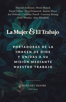La Mujer y el Trabajo (Rústica)