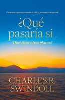 ¿Qué pasaría si... Dios tiene otros planes? (Rústica)
