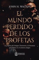 El Mundo Perdido de los Profetas (Rústica)