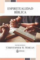 Espiritualidad Bíblica (Rústica)