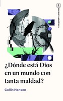 ¿Dónde está Dios en un Mundo con Tanta Maldad? (Rústica)