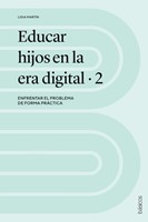 Educar Hijos en la Era Digital -  2da Edición (Rústica)