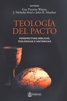 Teología del Pacto (Rústica)