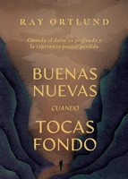 Buenas Nuevas Cuando Tocas Fondo (Rústica)