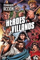 Héroes y Villanos Biblia en Acción