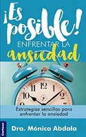 Es Posible Enfrentar la Ansiedad