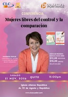 Conferencia Mujeres libres del control y la comparación- Quito