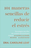101 maneras sencillas de reducir el estrés (Rústica)