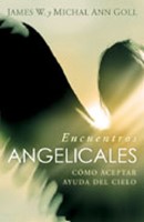 ENCUENTROS ANGELICALES (Rústica) [Libro]