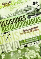 Decisiones Revolucionarias (Rustica Blanda) [Libro]