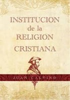 Institución de la Religión Cristiana (Tapa Dura) [Libro]