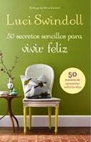 50 Secretos sencillos para Vivir Feliz (rústica) [Libro]