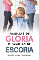 Familias de Gloria o Familias de Escoria (Rústica) [Libro]