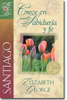 SANTIAGO CRECE EN SABIDURIA Y FE (Rústica) [Libro]