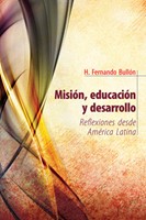 Misión, Educación y Desarrollo (Rústica) [Libro]