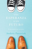 Una Esperanza y Un Futuro (Rústica) [Libro]