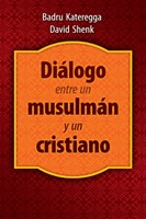 Diálogo entre un Musulmán y un Cristiano (Rústica) [Libro]