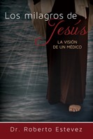 Los Milagros de Jesús (Rústica) [Libro]