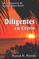 Diligentes En Cristo (Rústica) [Libro]