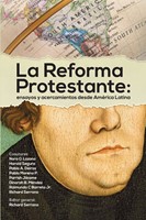 La Reforma Protestante (Rústica) [Libro]