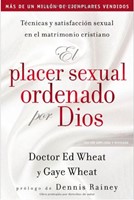 El Placer Sexual Ordenado por Dios (Rústica) [Libro]