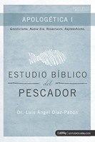 Apologética I - Estudio Bíblico Del Pescador (Rústica) [Libro]