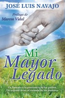Mi Mayor Legado (Rústica) [Libro]