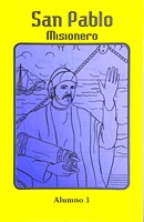 San Pablo, Misionero - Alumno 3 (Rústica) [Libro]