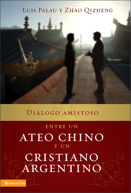 Diálogo Amistoso entre un Ateo Chino y un Cristiano Argentino