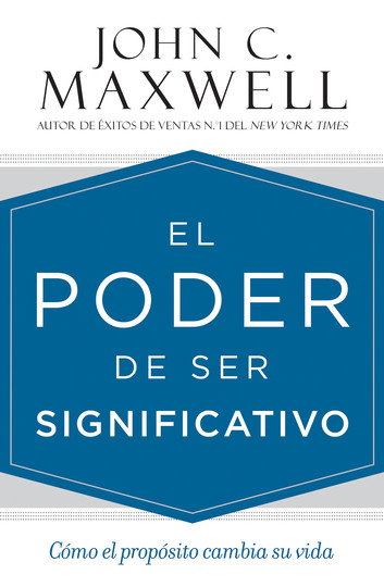 El Poder de ser Significativo