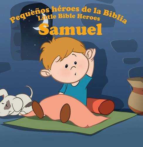 SAMUEL PEQUEÑOS HEROES DE LA BIBLIA