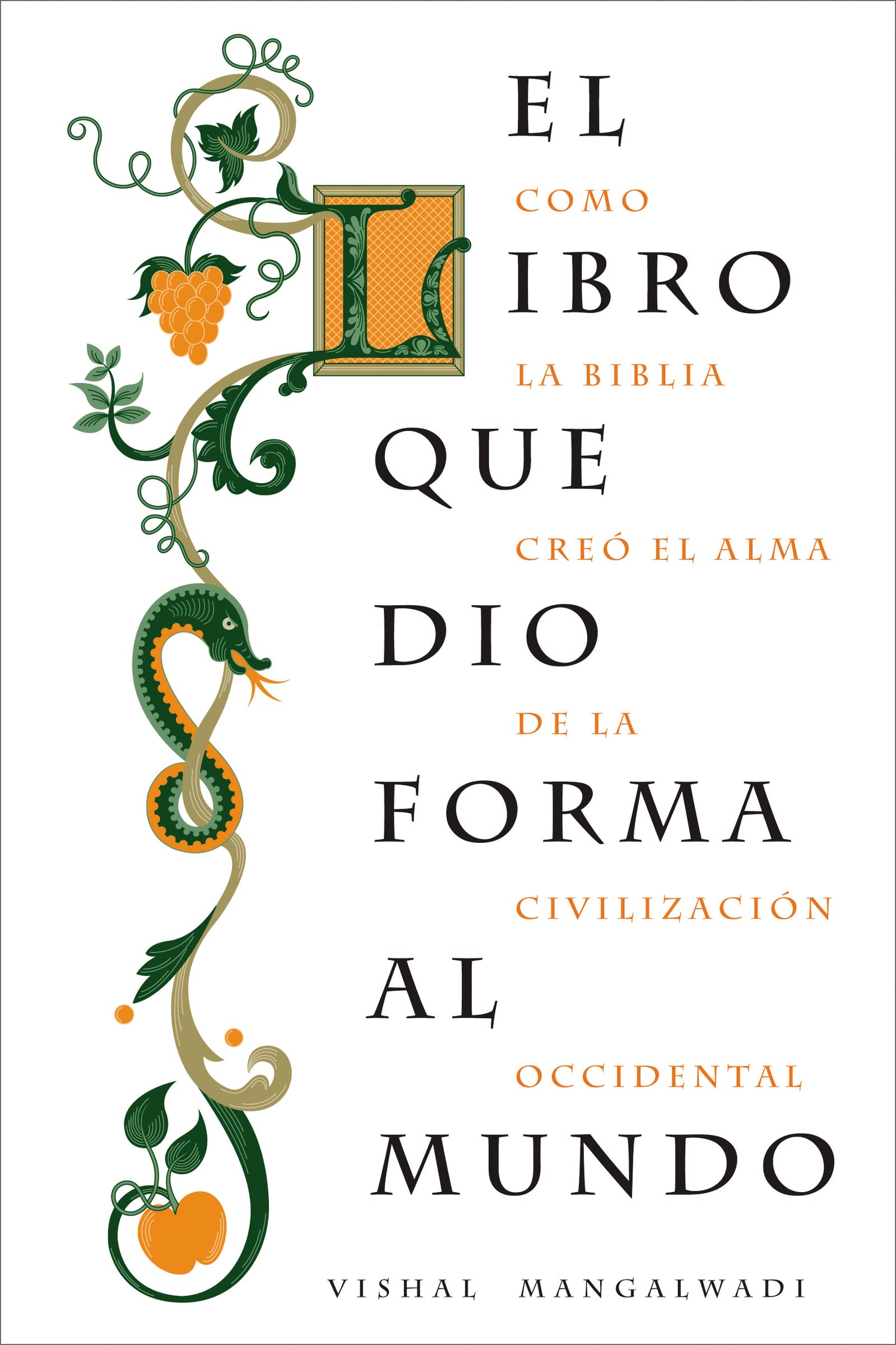 El Libro que Dio Forma al Mundo